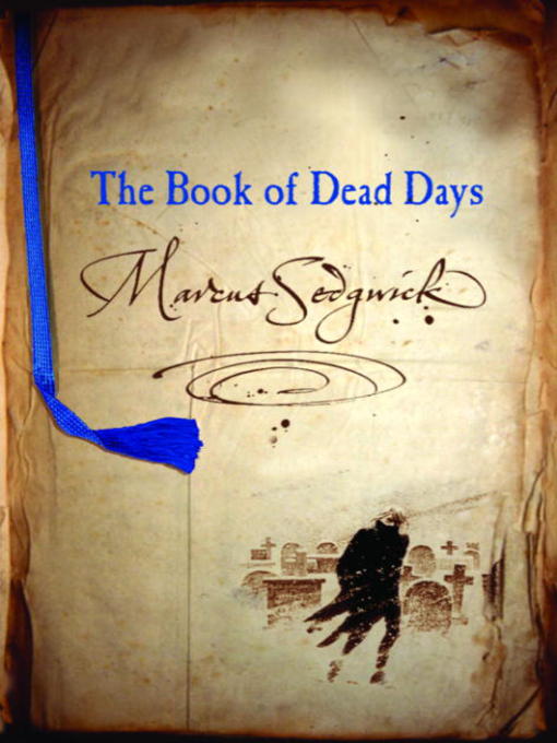 Title details for The Book of Dead Days by Marcus Sedgwick - Available